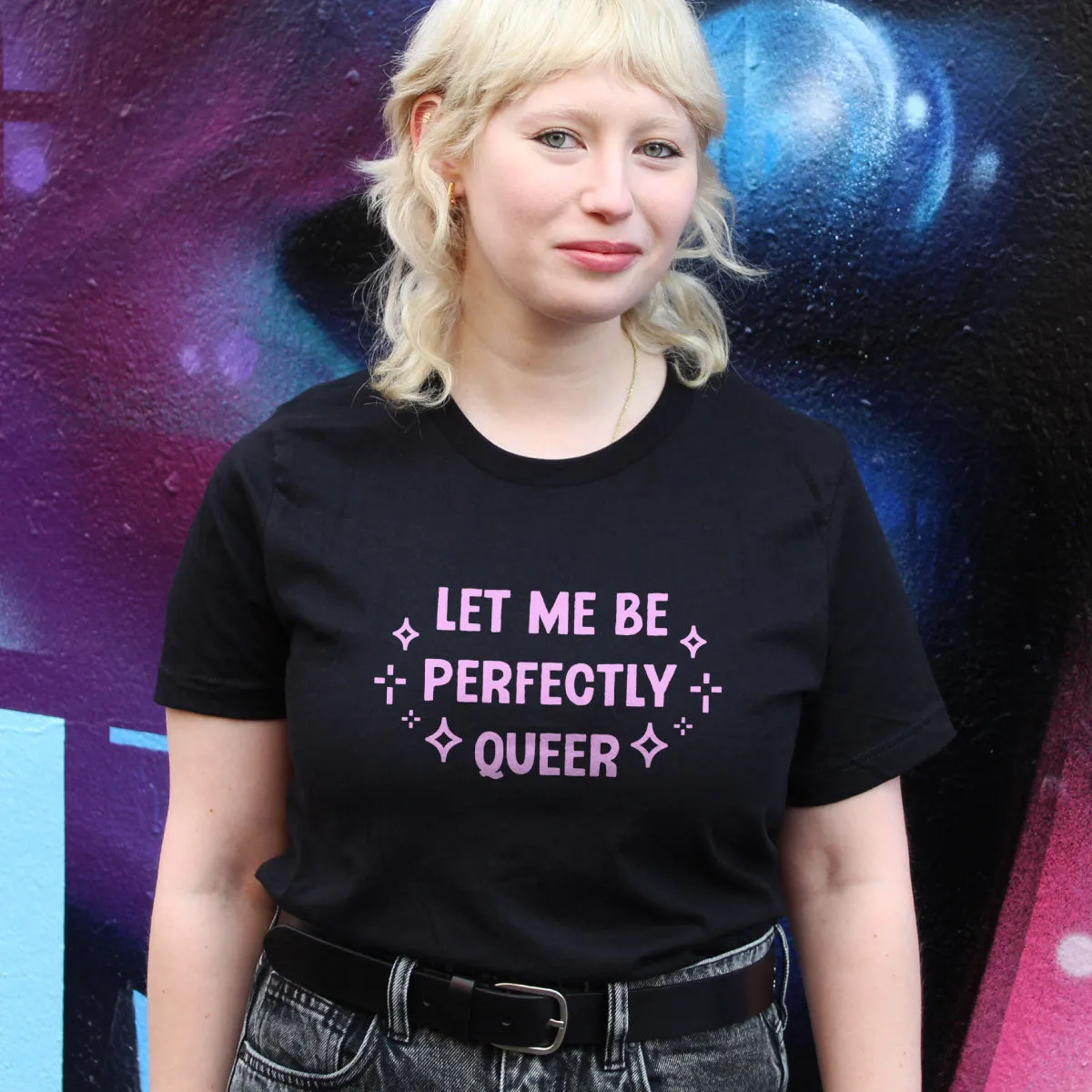 Let Me Be Perfectly Queer T-Shirt sold by The Spark Company product image thumbnail 4