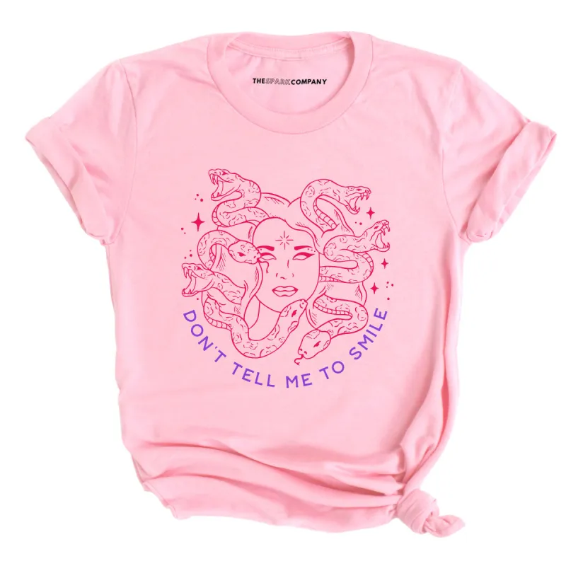 Limited Run! Don't Tell Me To Smile T-Shirt sold by The Spark Company