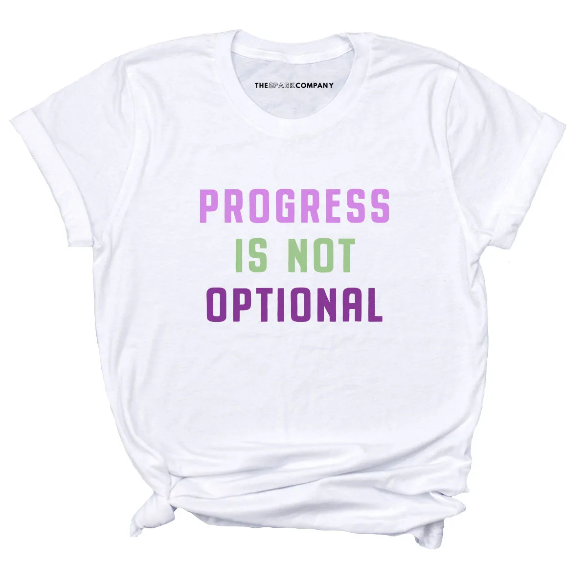 Progress Is Not Optional T-Shirt sold by The Spark Company product image thumbnail 3