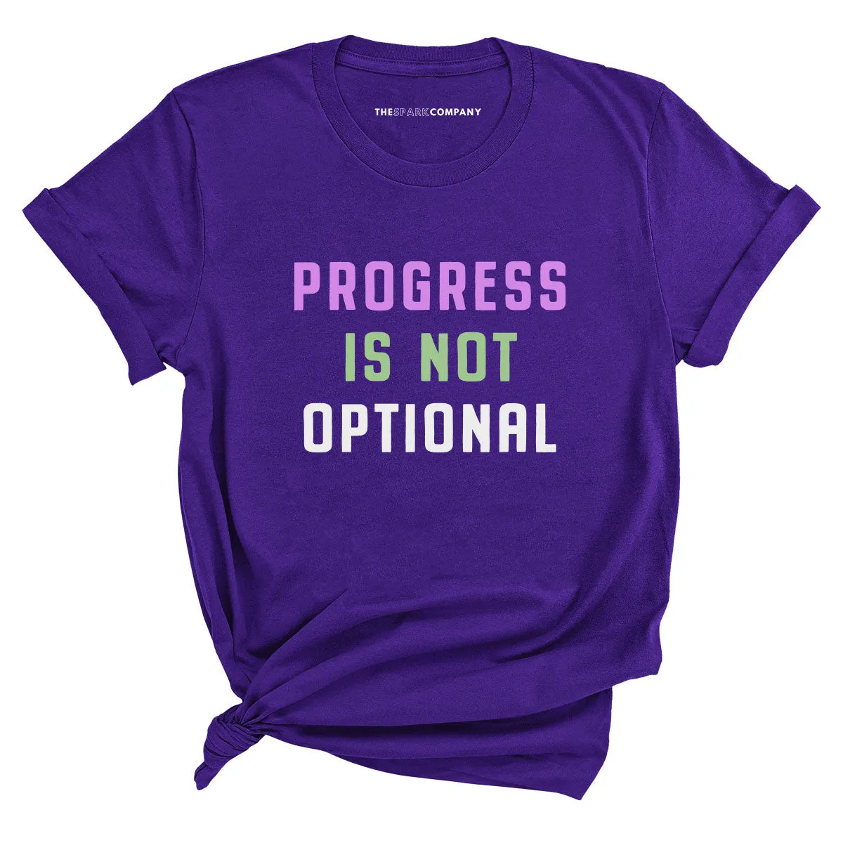 Progress Is Not Optional T-Shirt sold by The Spark Company product image thumbnail 4