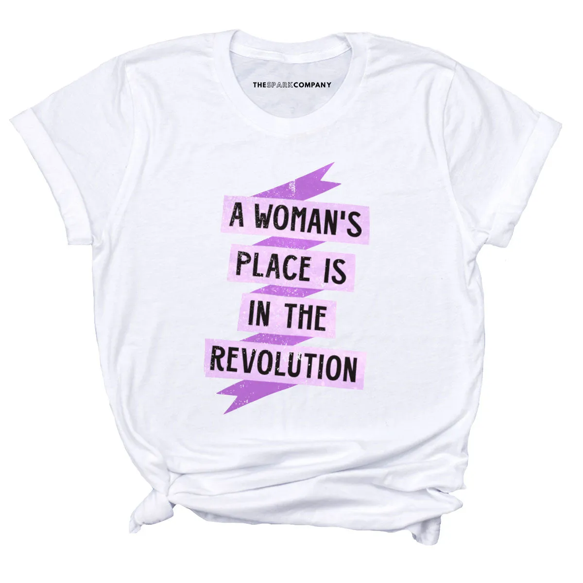 A Woman's Place Is In The Revolution T-Shirt sold by The Spark Company product image thumbnail 5
