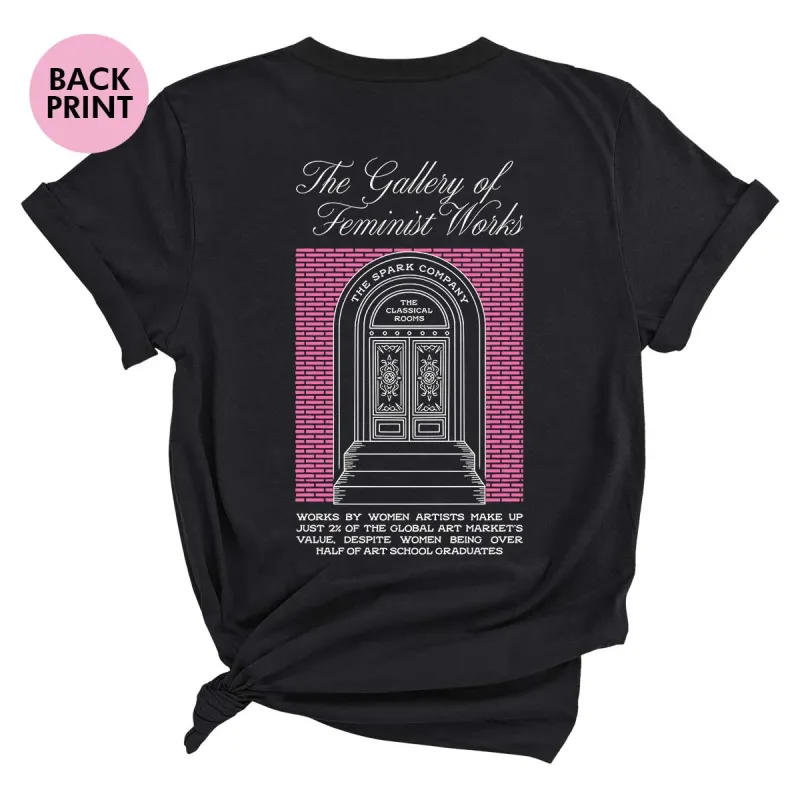 The Gallery Of Feminist Works T-Shirt sold by The Spark Company