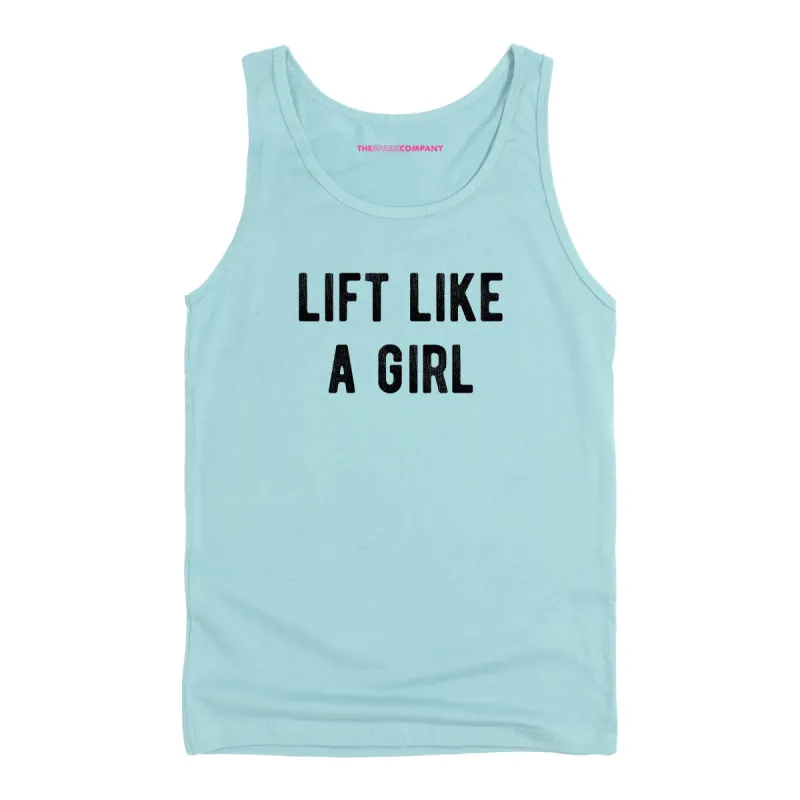 Lift Like A Girl Tank Top sold by The Spark Company