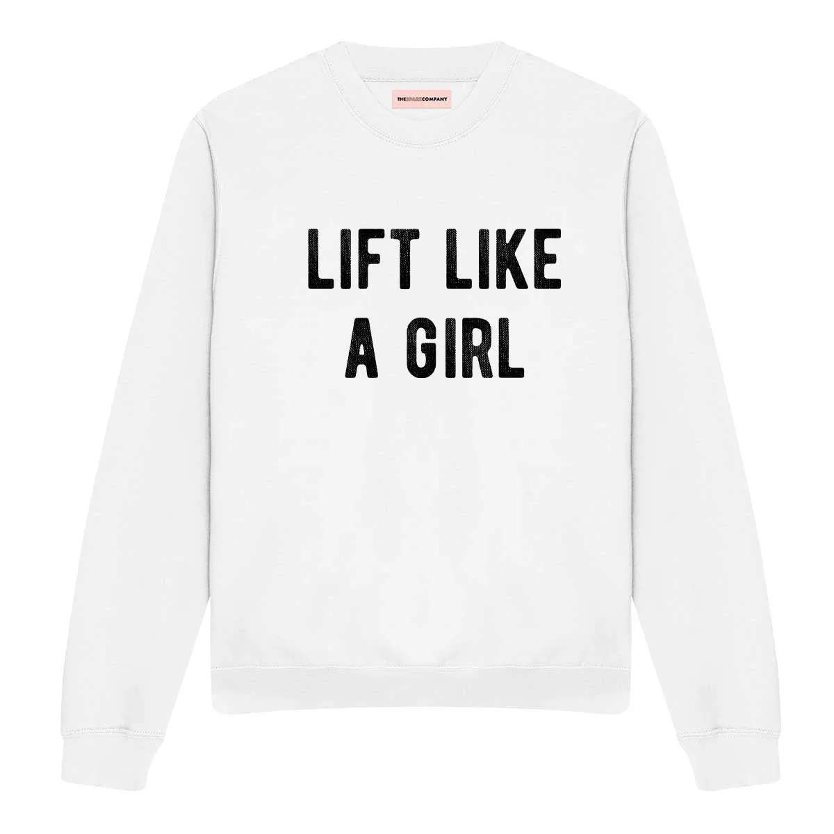 Lift Like A Girl Sweatshirt sold by The Spark Company product image thumbnail 5