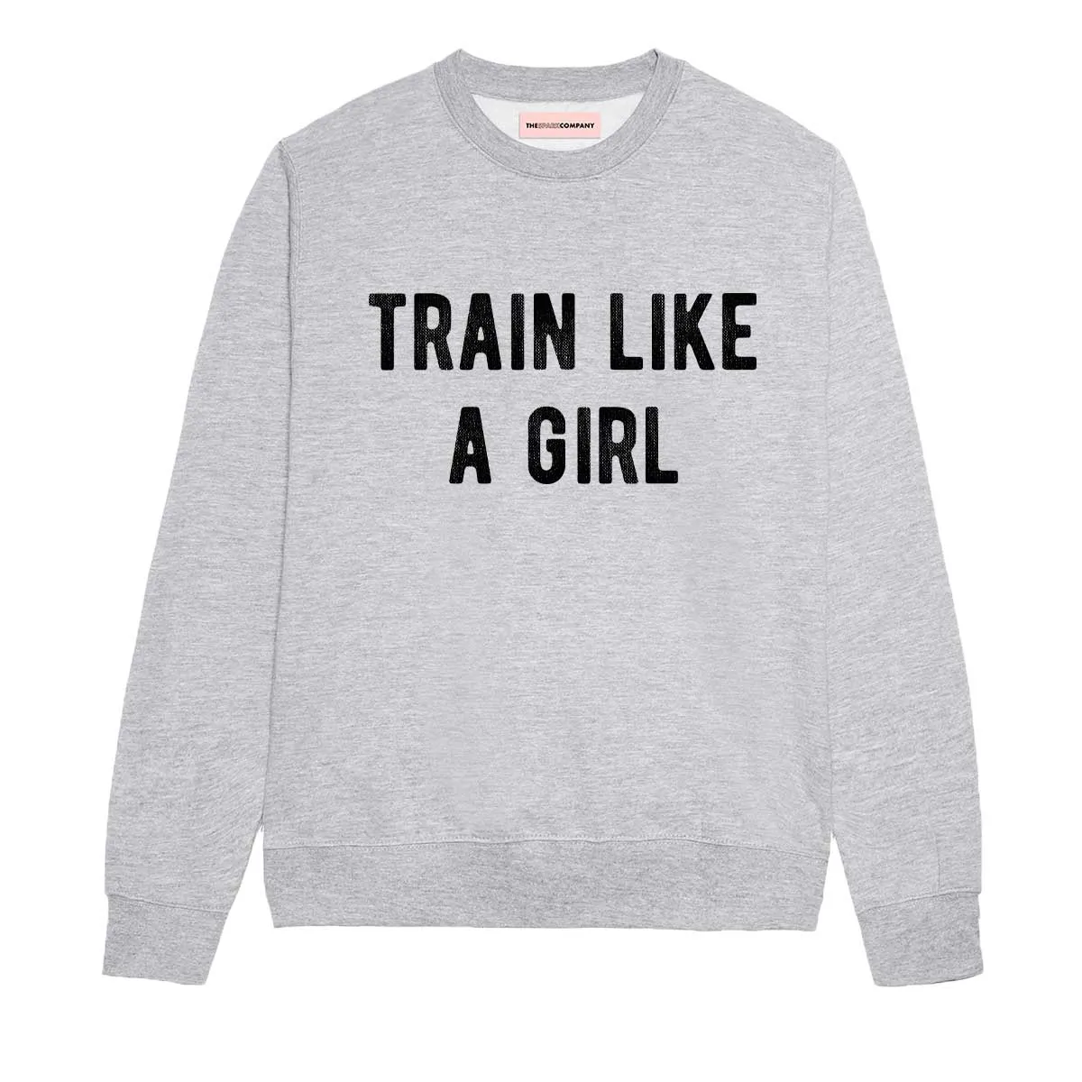 Train Like A Girl Sweatshirt sold by The Spark Company product image thumbnail 5
