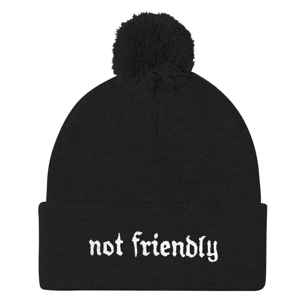 Not Friendly Embroidered Pom Pom Beanie Hat sold by The Spark Company