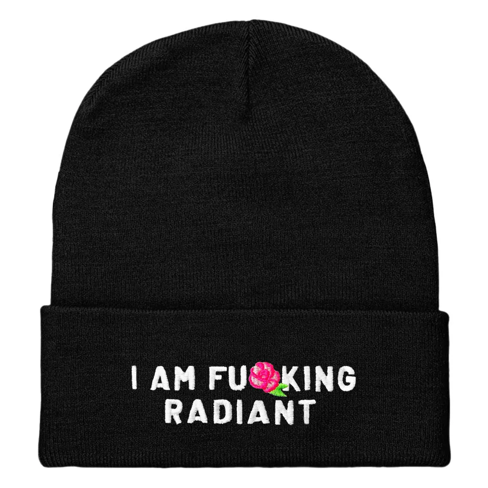 I Am F*cking Radiant Embroidered Beanie Hat sold by The Spark Company