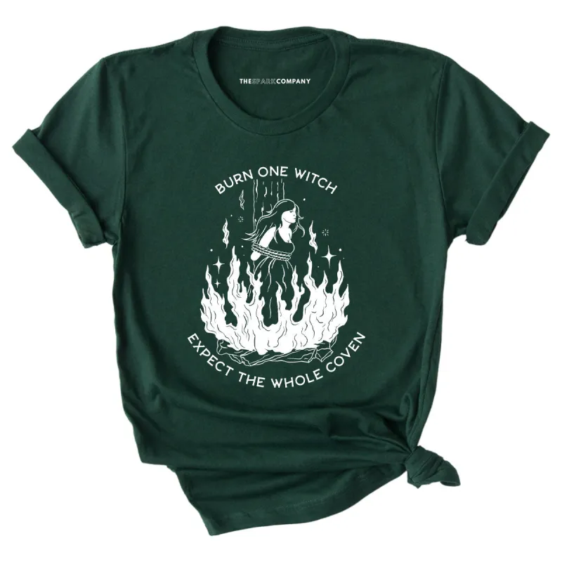 Burn One Witch Expect The Whole Coven T-Shirt sold by The Spark Company