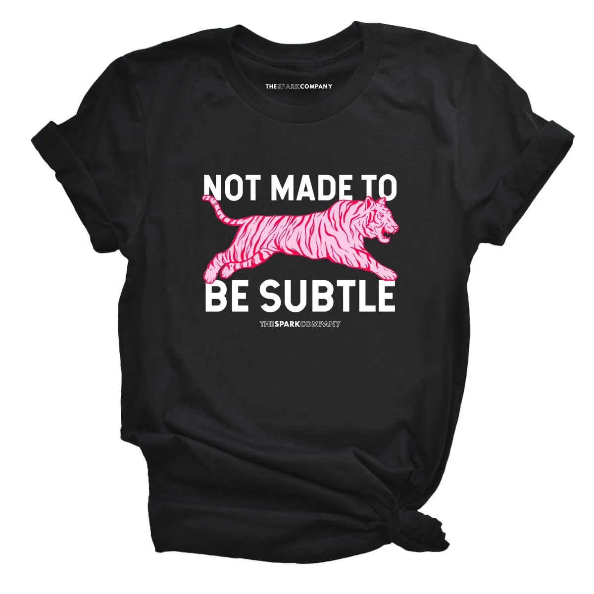 Not Made To Be Subtle T-Shirt sold by The Spark Company product image thumbnail 4