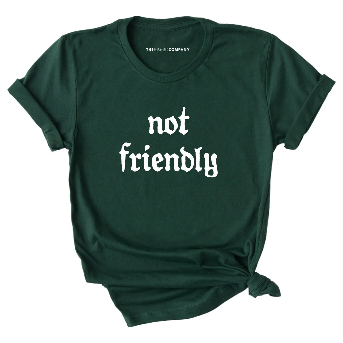 Not Friendly T-Shirt sold by The Spark Company product image thumbnail 3