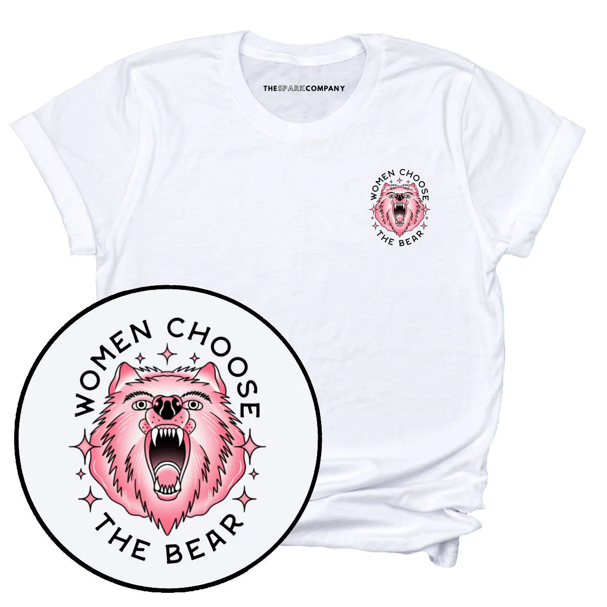 Women Choose The Bear T-Shirt sold by The Spark Company product image thumbnail 4