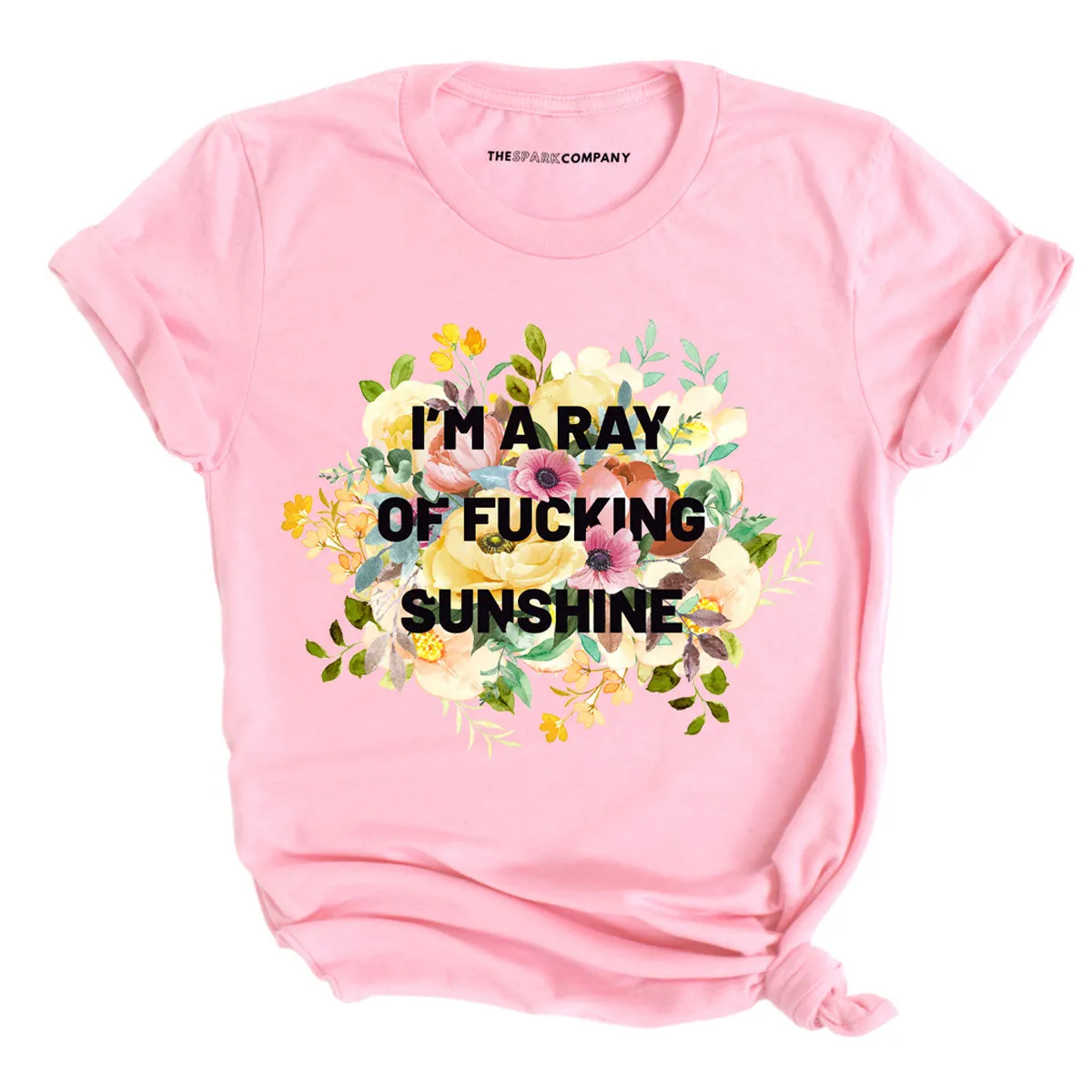 I'm A Ray Of F*cking Sunshine T-Shirt sold by The Spark Company product image thumbnail 3