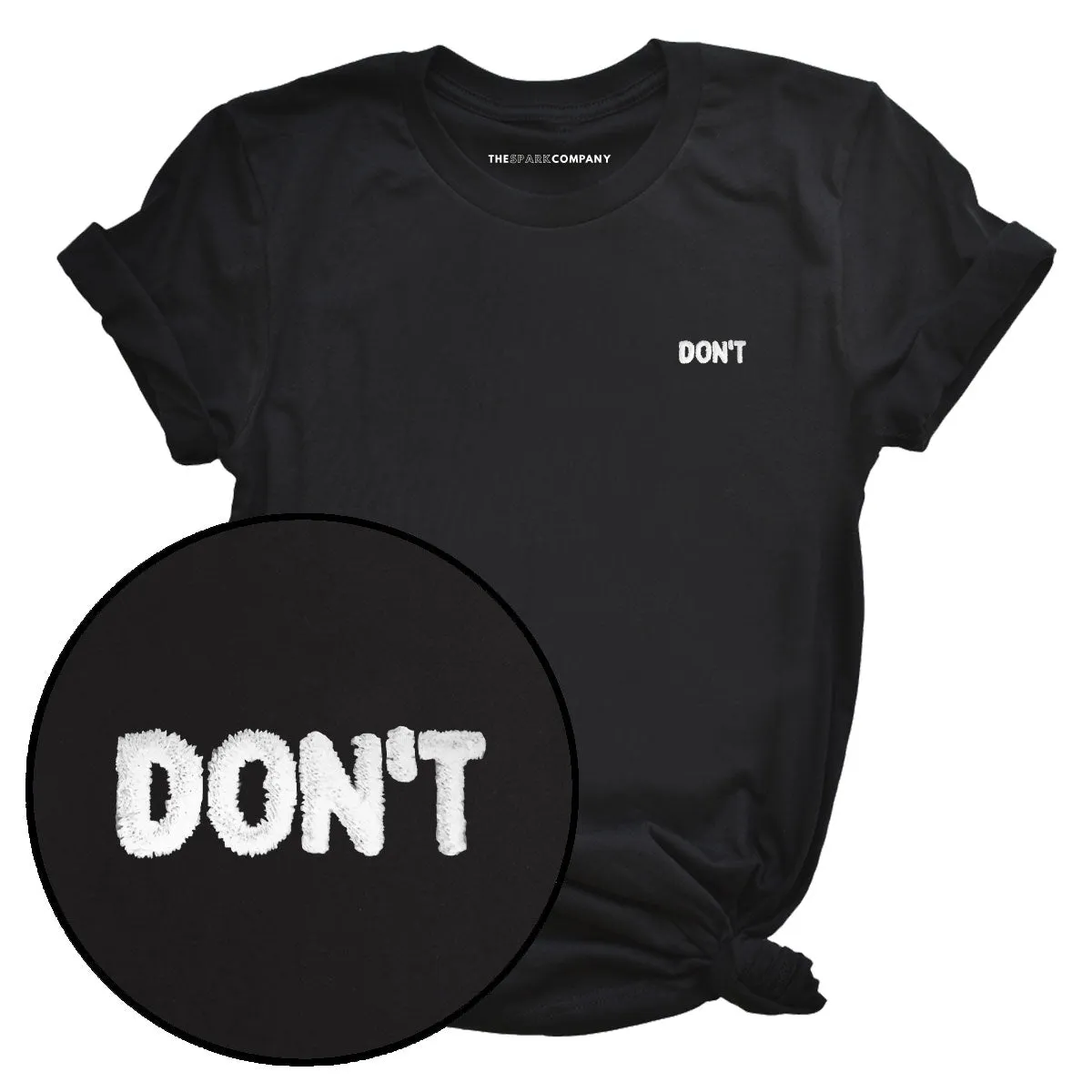 Don't Embroidery Detail T-Shirt sold by The Spark Company product image thumbnail 3