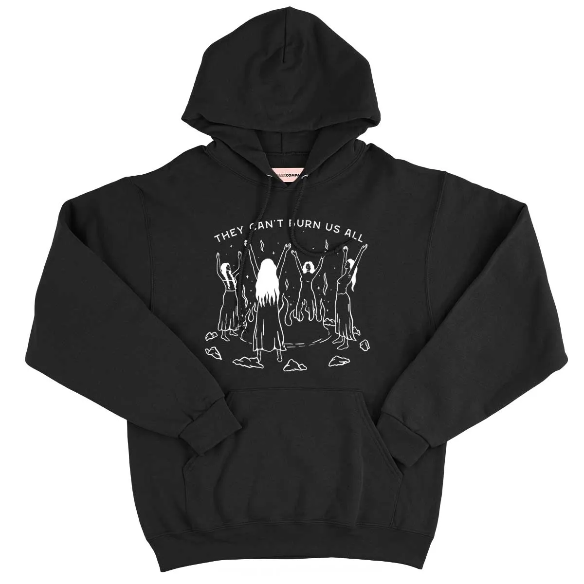 They Can't Burn Us All Hoodie sold by The Spark Company