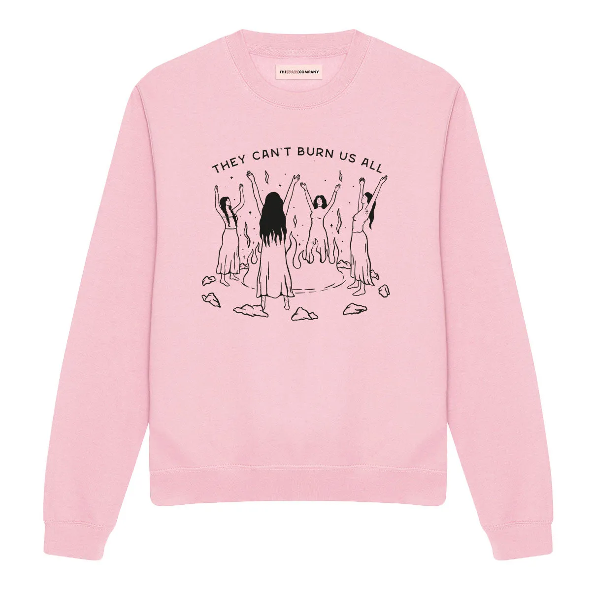 They Can't Burn Us All Sweatshirt sold by The Spark Company product image thumbnail 5