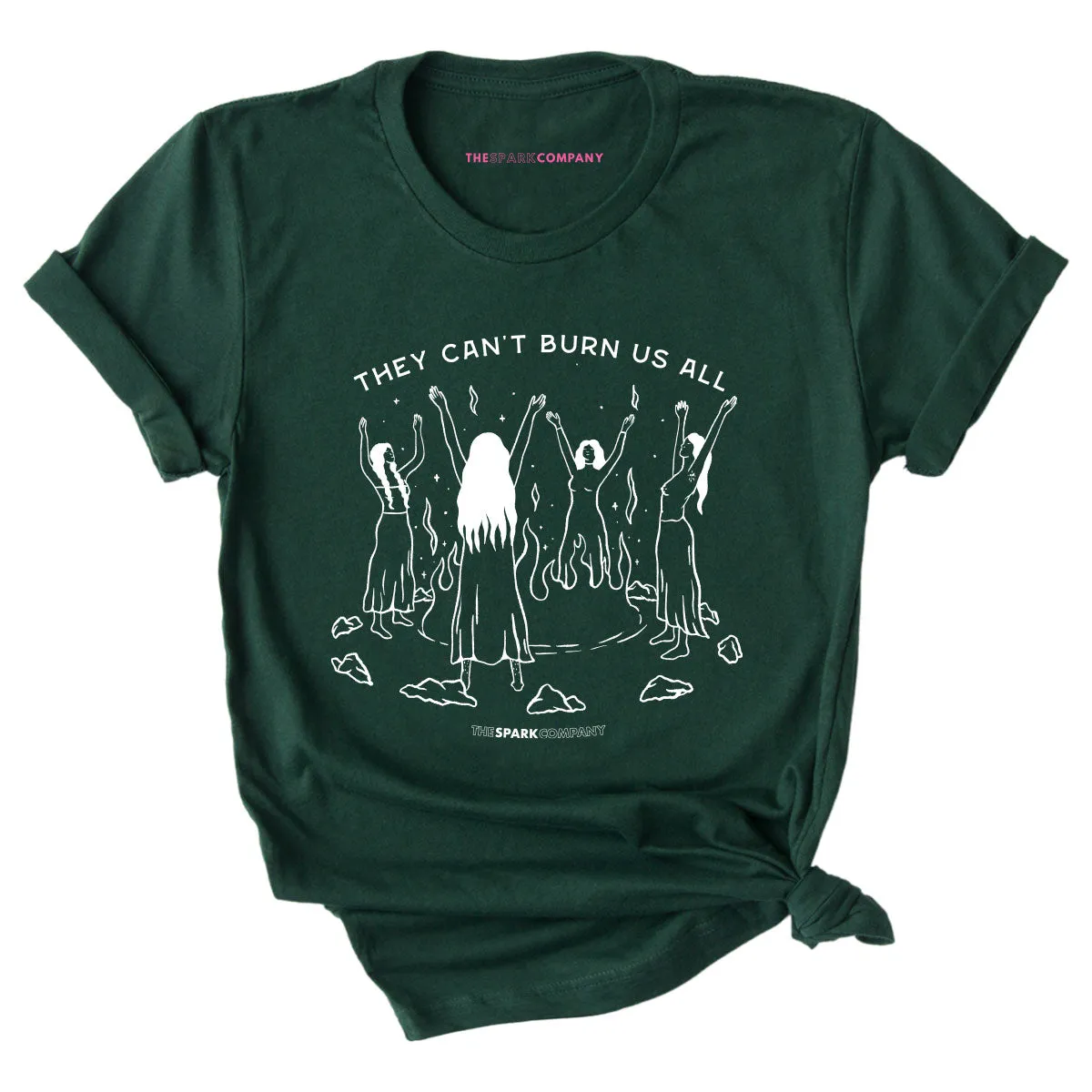 They Can't Burn Us All T-Shirt sold by The Spark Company product image thumbnail 3