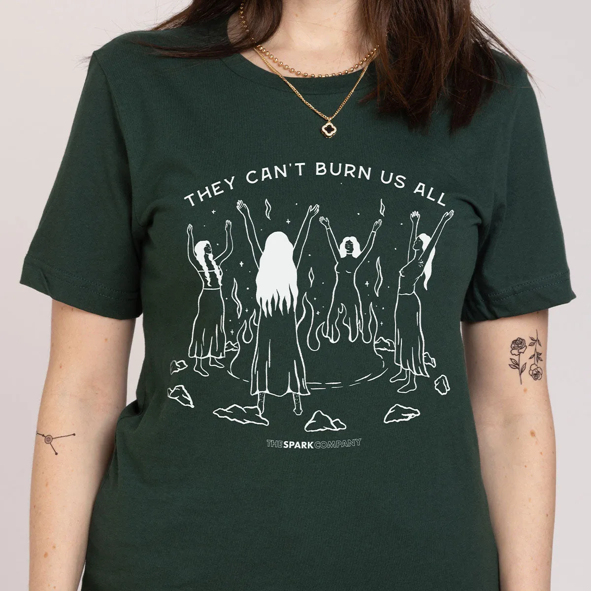 They Can't Burn Us All T-Shirt sold by The Spark Company product image thumbnail 2