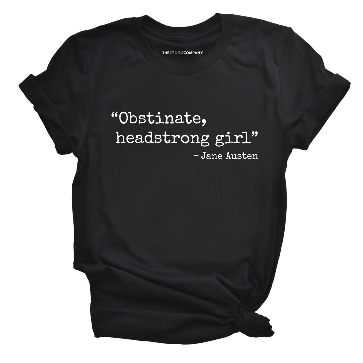 Obstinate, Headstrong Girl T-Shirt sold by The Spark Company product image thumbnail 2