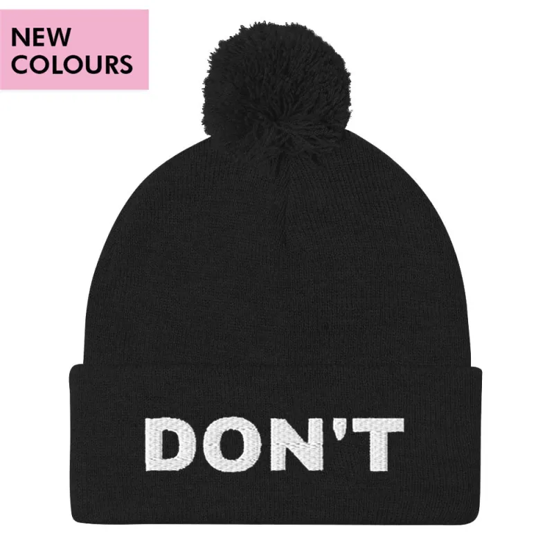 Don't Embroidered Pom Pom Beanie Hat sold by The Spark Company