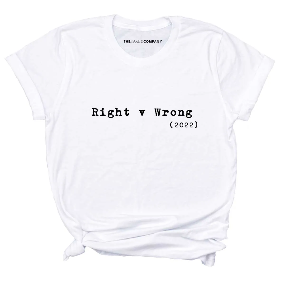 Right v Wrong T-Shirt sold by The Spark Company product image thumbnail 3