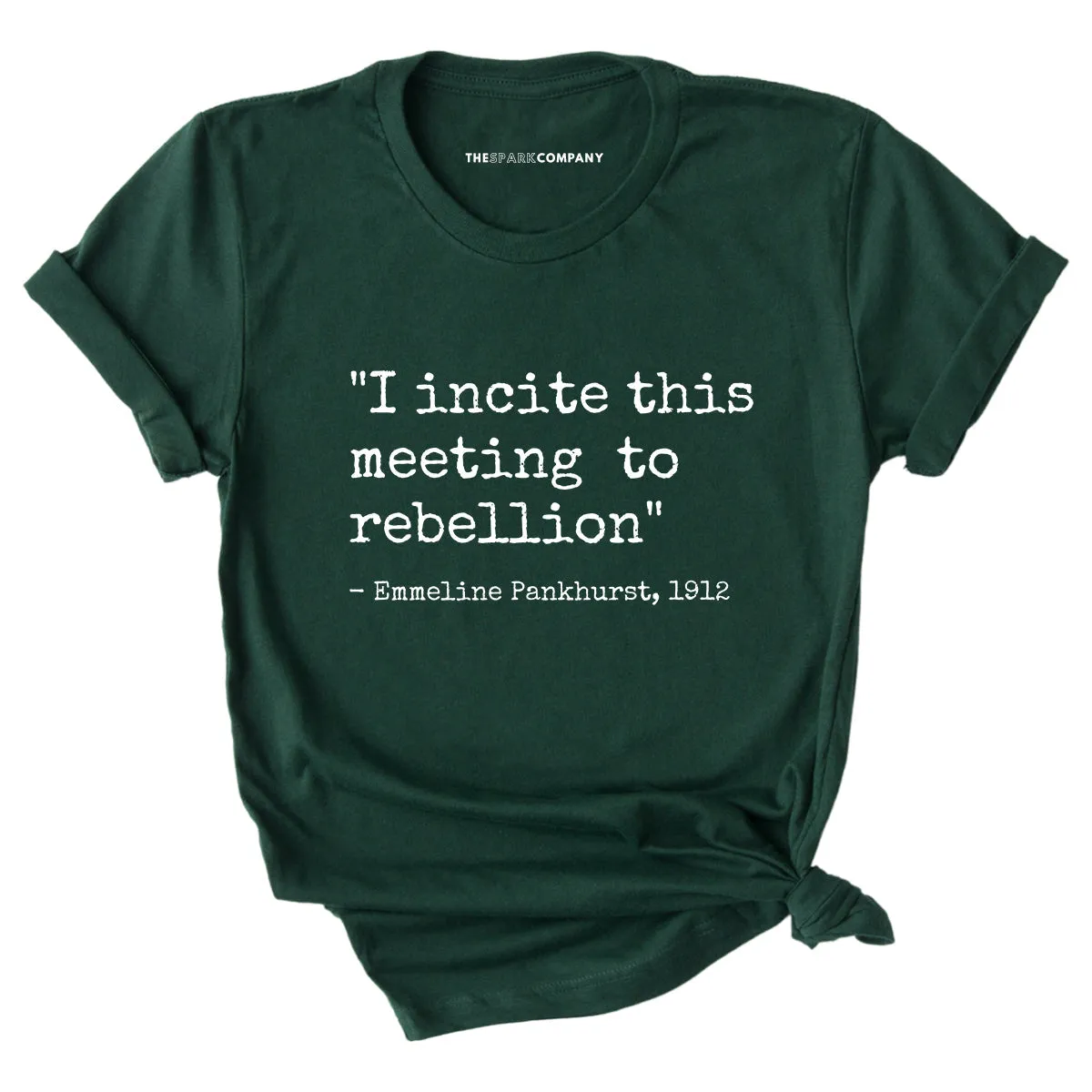 I Incite This Meeting To Rebellion T-Shirt sold by The Spark Company product image thumbnail 3