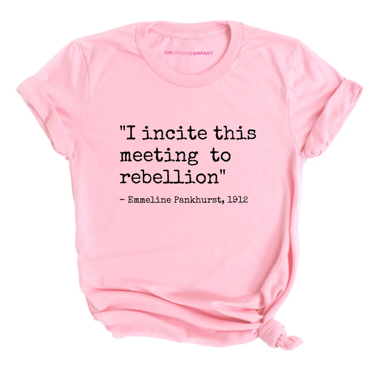 I Incite This Meeting To Rebellion T-Shirt sold by The Spark Company product image thumbnail 4