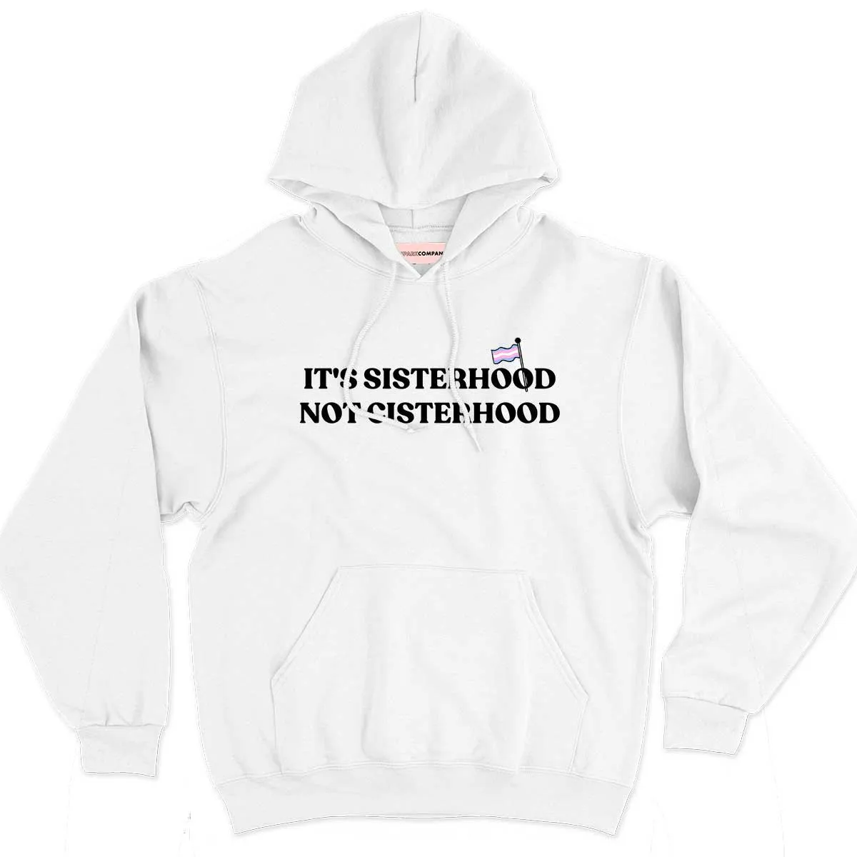 It's Sisterhood Not Cisterhood Hoodie sold by The Spark Company