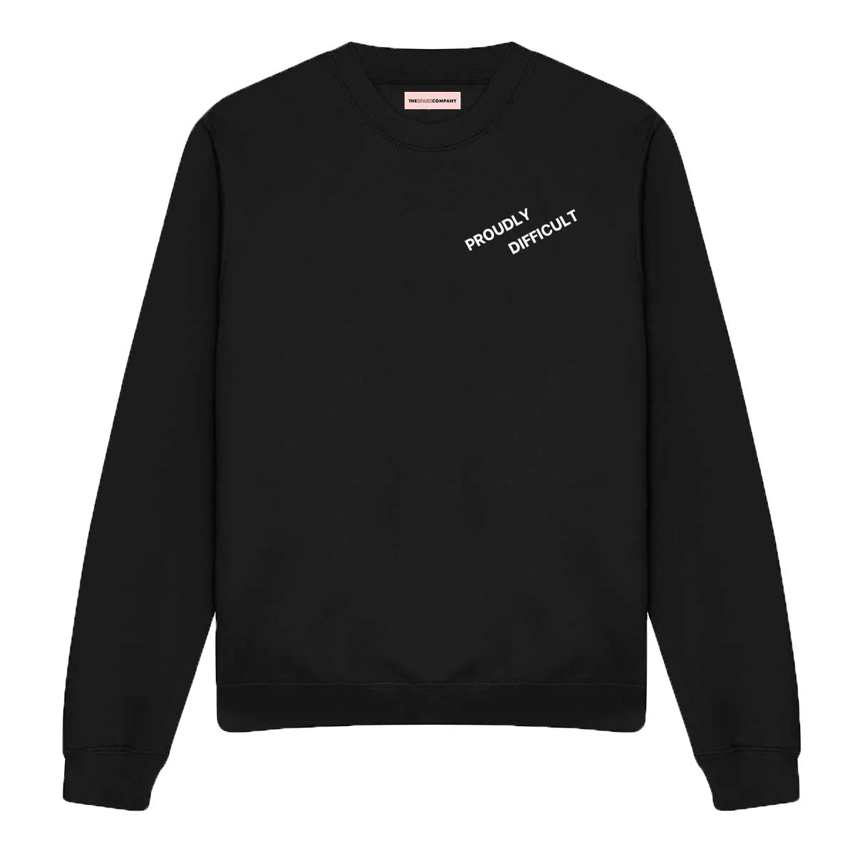 Proudly Difficult Sweatshirt sold by The Spark Company product image thumbnail 4