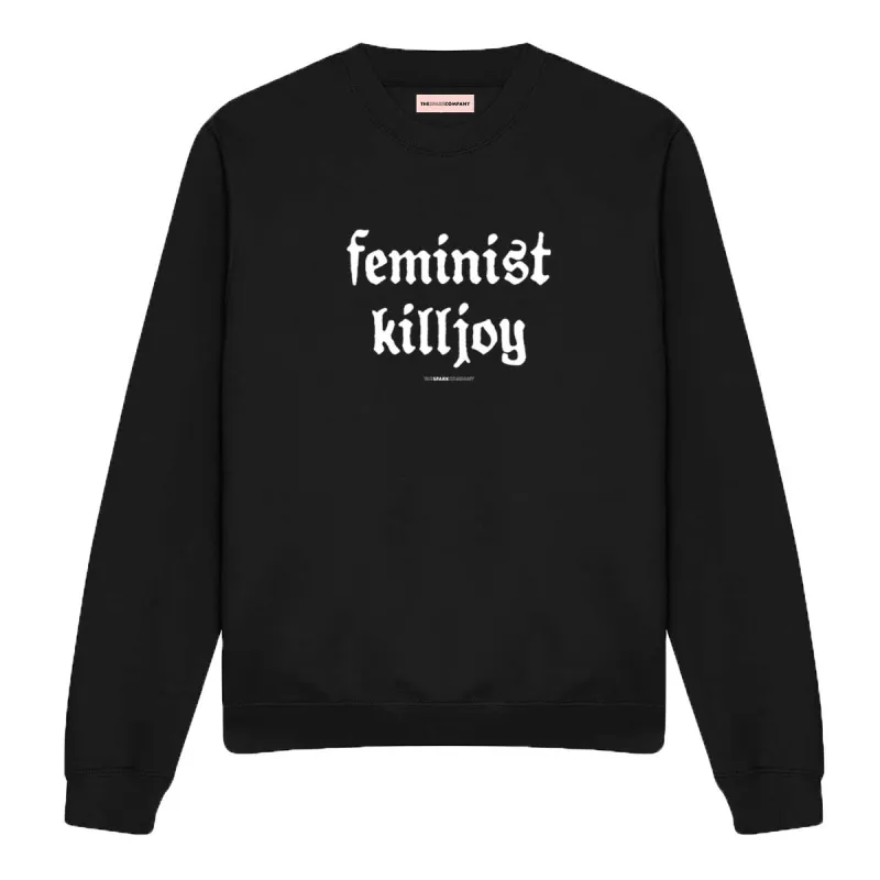 Feminist Killjoy Sweatshirt sold by The Spark Company