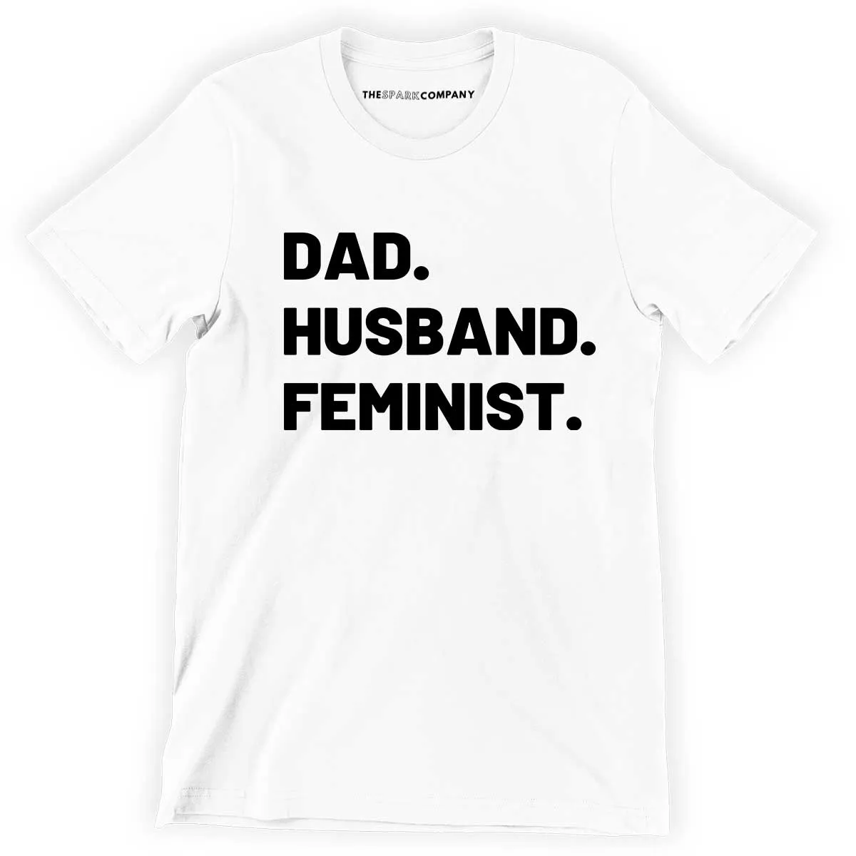 Dad. Husband. Feminist. Men's T-Shirt sold by The Spark Company