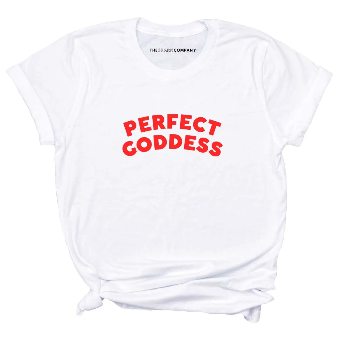 Perfect Goddess T-Shirt sold by The Spark Company product image thumbnail 2