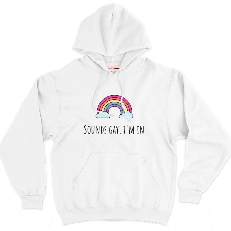 Sounds Gay I'm In Hoodie sold by The Spark Company