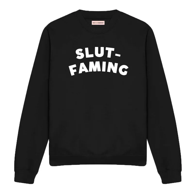 Slut-Faming Sweatshirt sold by The Spark Company