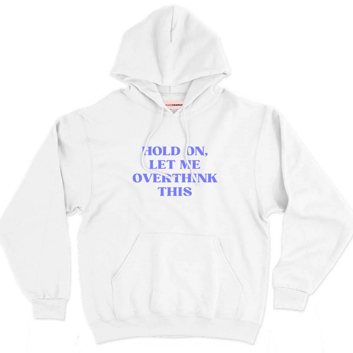 Hold On, Let Me Overthink This Hoodie sold by The Spark Company product image thumbnail 2