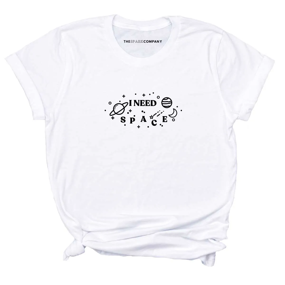 I Need Space T-Shirt sold by The Spark Company product image thumbnail 5