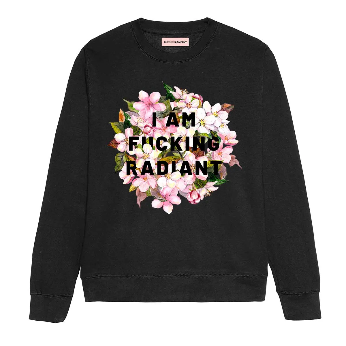 I Am F*cking Radiant Sweatshirt sold by The Spark Company product image thumbnail 2