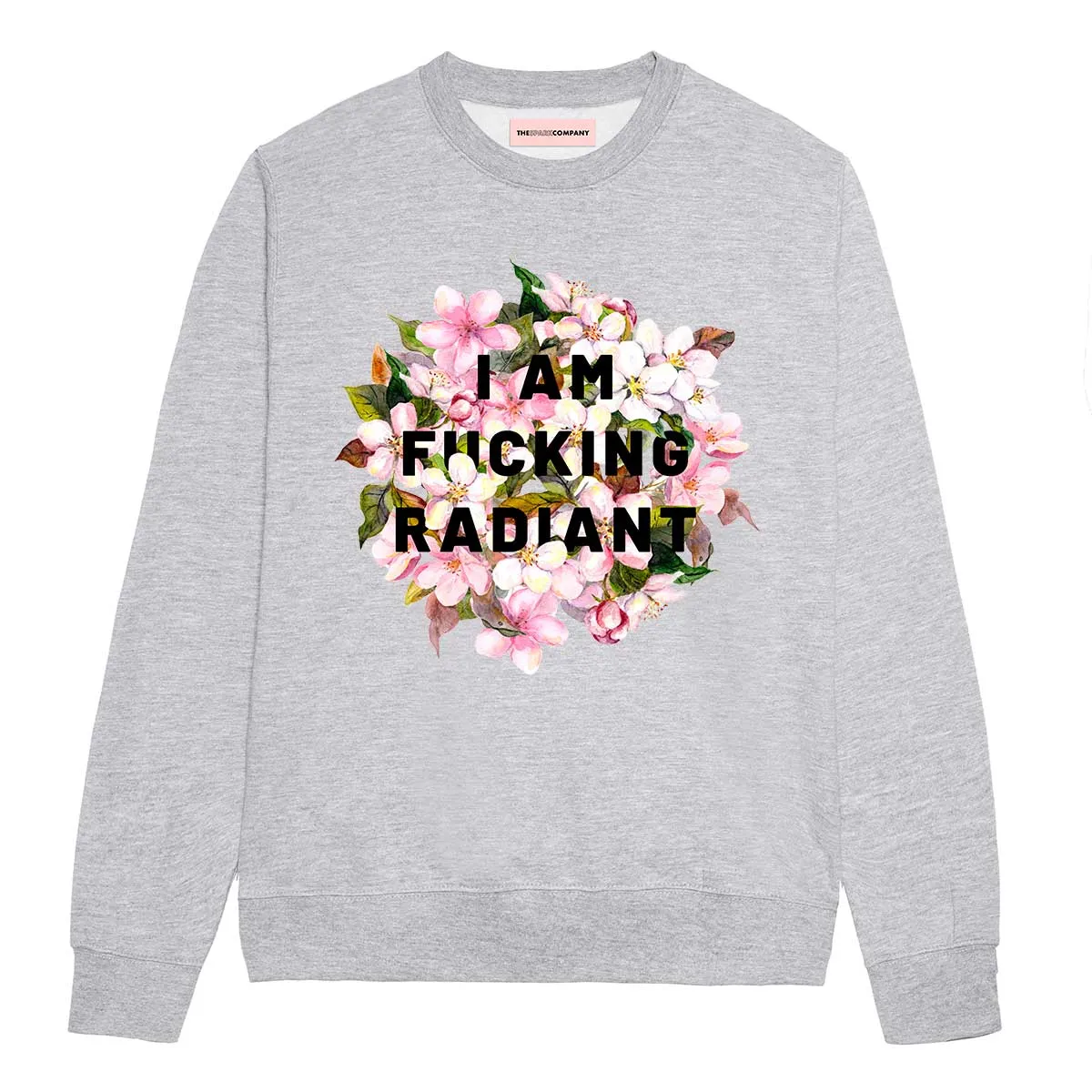 I Am F*cking Radiant Sweatshirt sold by The Spark Company product image thumbnail 3