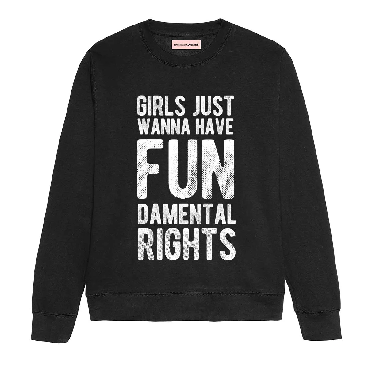 Girls Just Wanna Have Fundamental Rights Sweatshirt sold by The Spark Company product image thumbnail 5