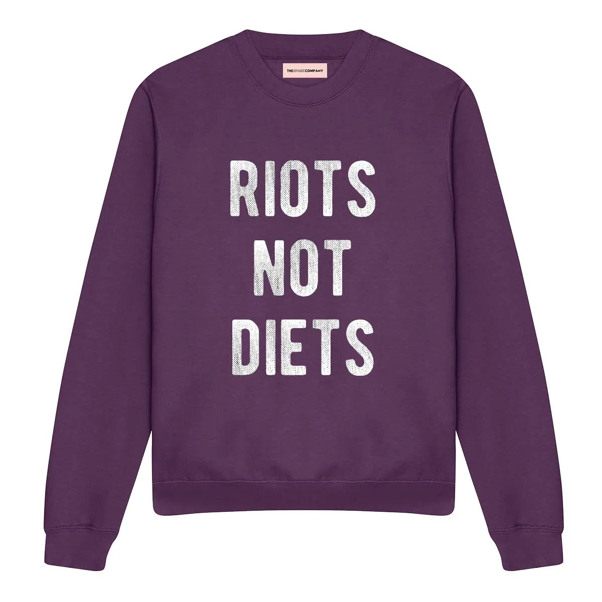Riots Not Diets Sweatshirt sold by The Spark Company product image thumbnail 3