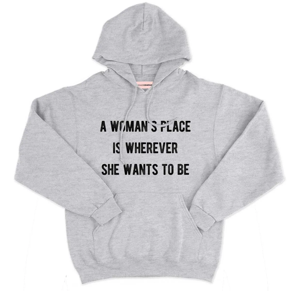 A Woman's Place Hoodie sold by The Spark Company