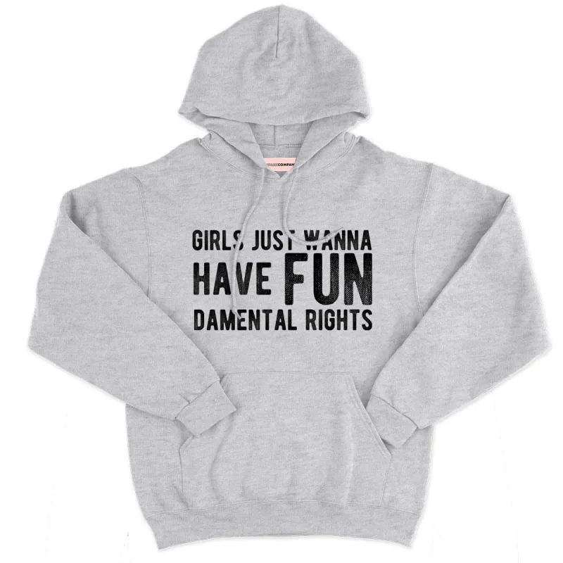 Girls Just Wanna Have Fundamental Rights Hoodie sold by The Spark Company