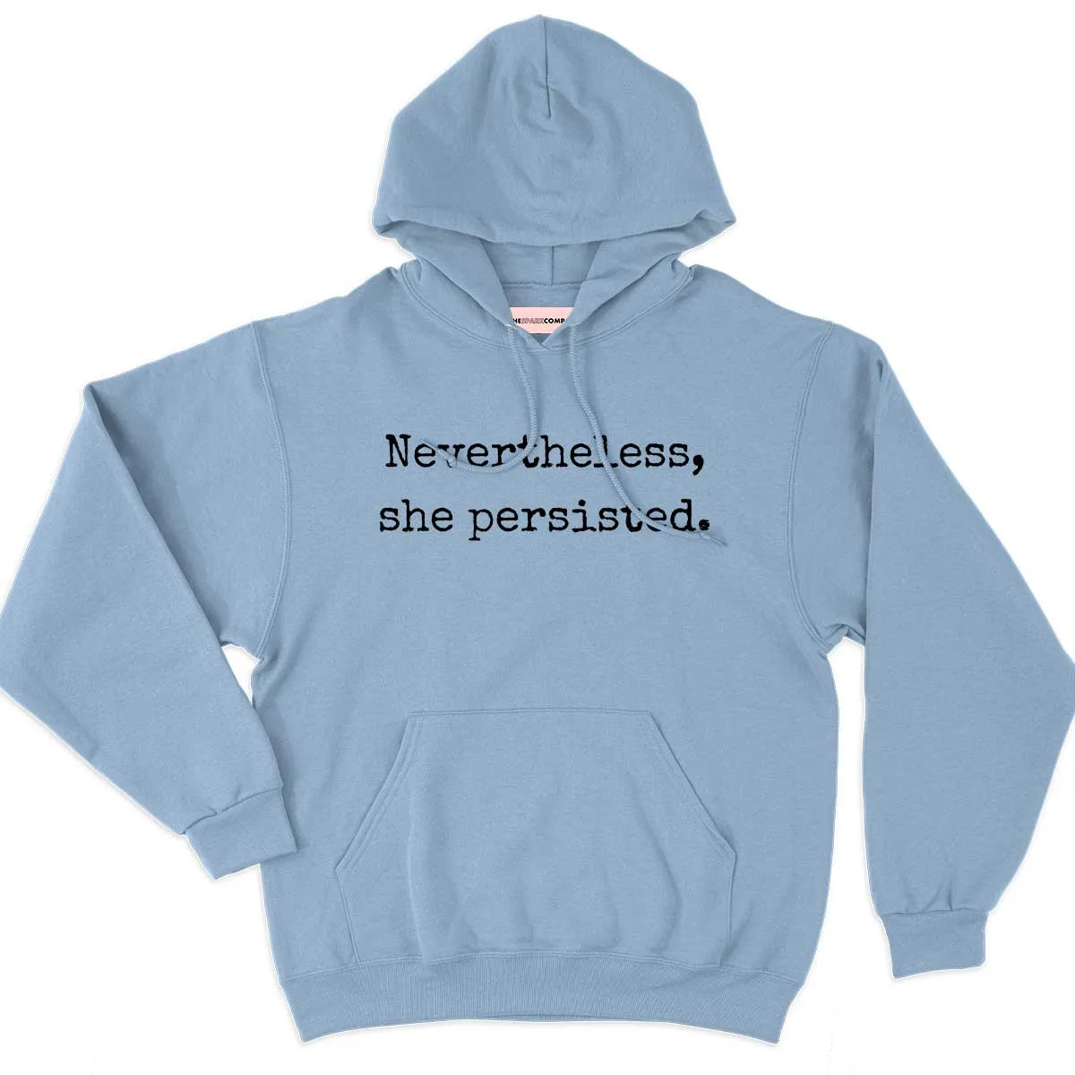 Nevertheless She Persisted Hoodie sold by The Spark Company