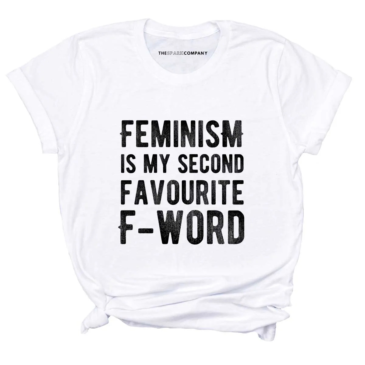 Feminism Is My Second Favourite F-Word T-Shirt sold by The Spark Company product image thumbnail 3