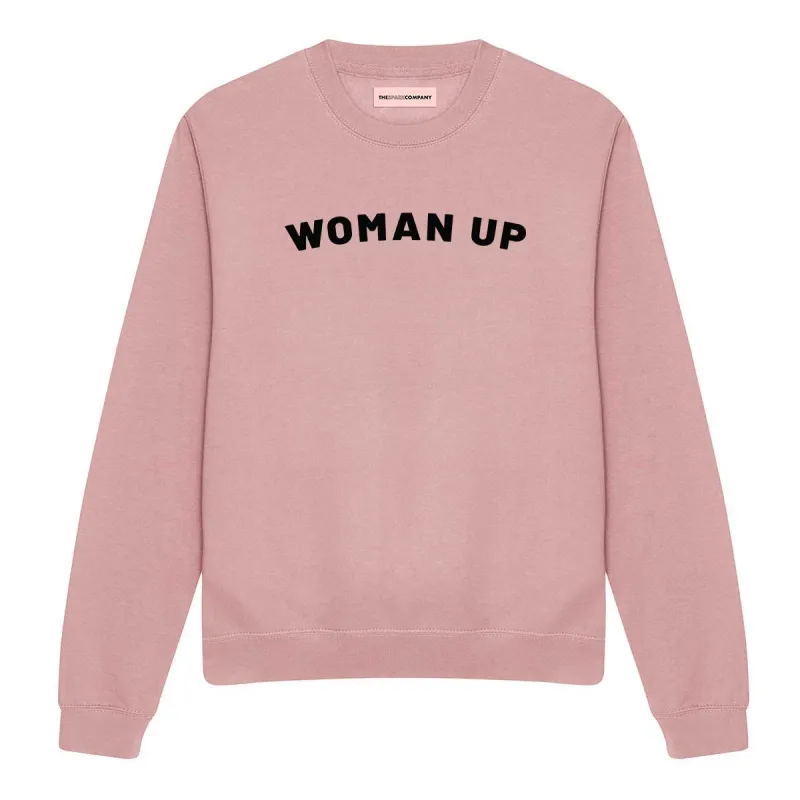 Woman Up Sweatshirt sold by The Spark Company