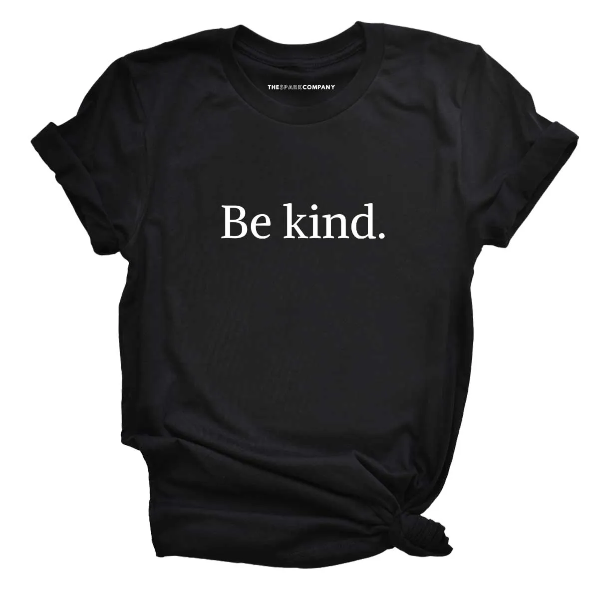 Be Kind T-Shirt sold by The Spark Company product image thumbnail 4