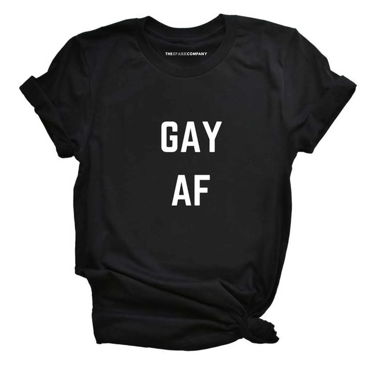 Gay AF T-Shirt sold by The Spark Company