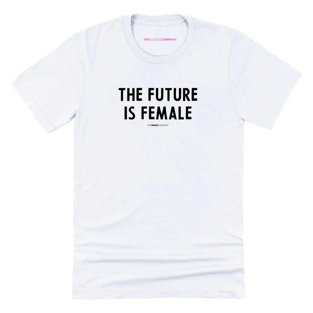 The Future Is Female T-Shirt sold by The Spark Company product image thumbnail 4