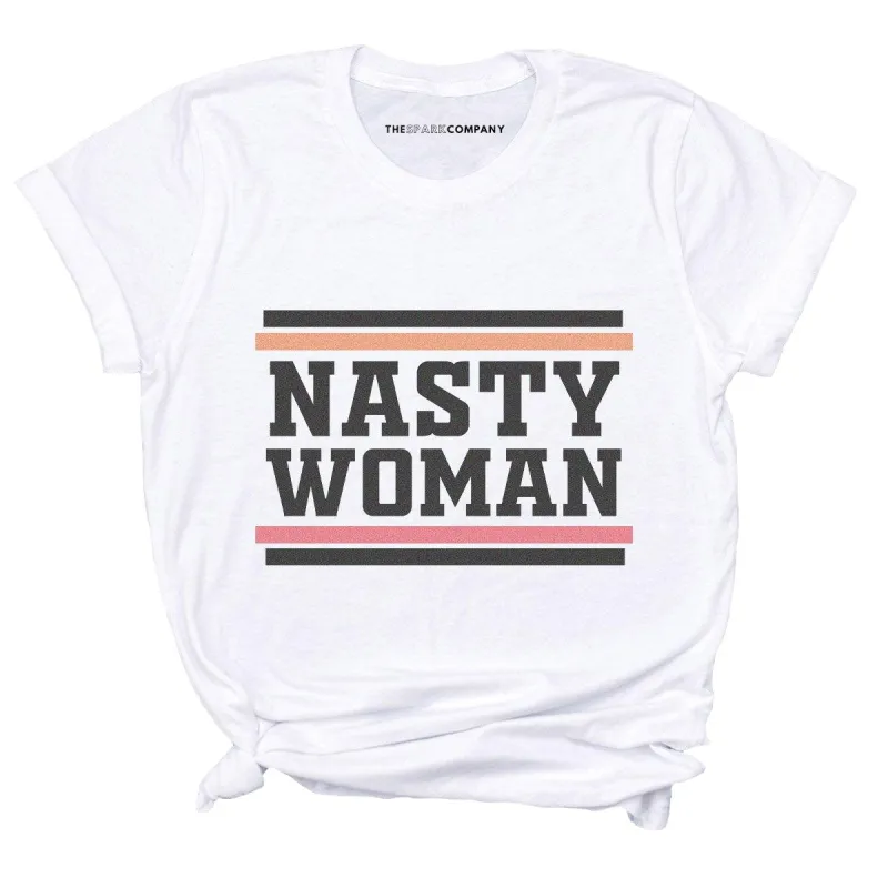 Nasty Woman T-Shirt sold by The Spark Company