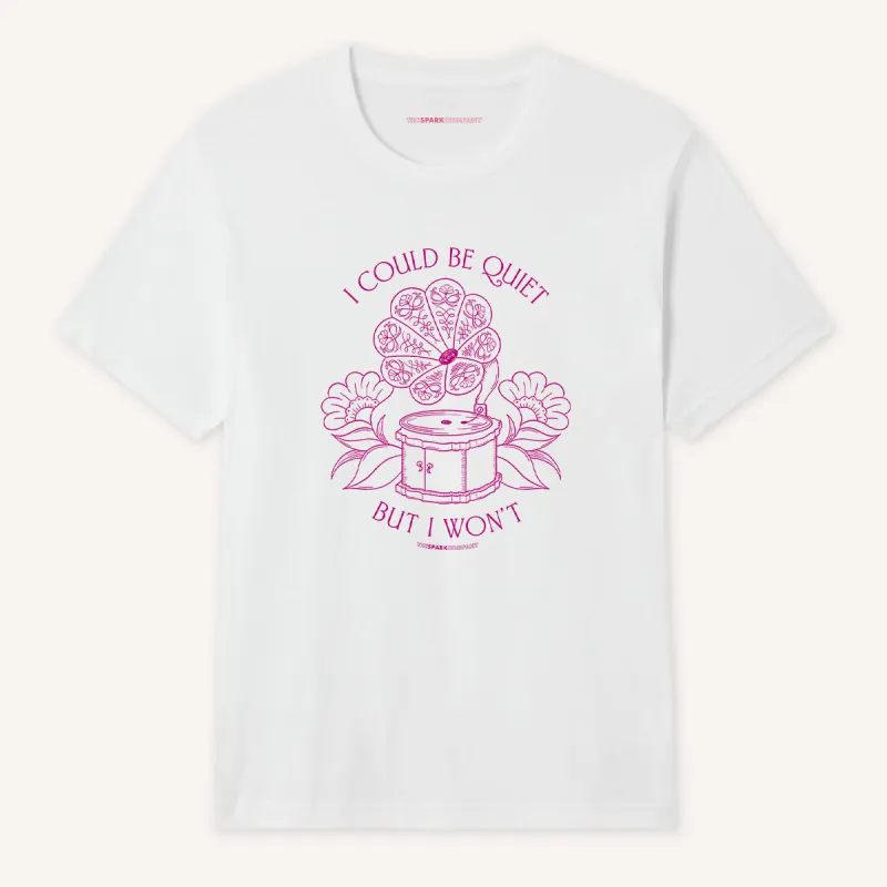 I Could Be Quiet T-Shirt sold by The Spark Company