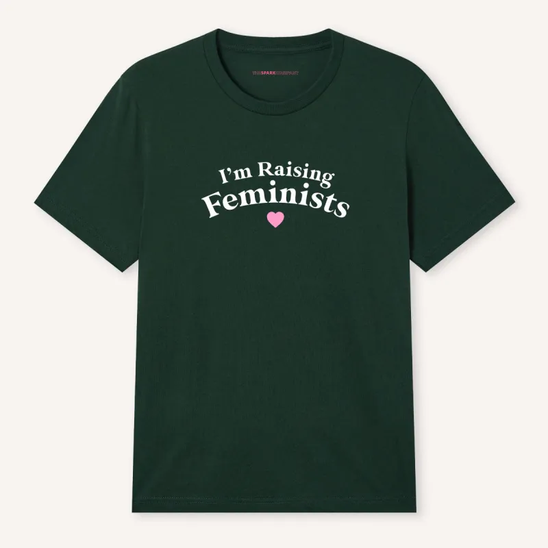 I'm Raising Feminists T-Shirt made by The Spark Company
